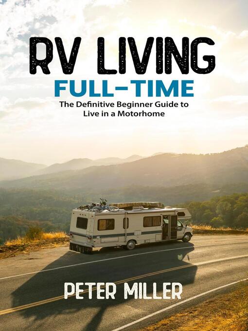 Title details for RV Living Full-Time by Peter Miller - Available